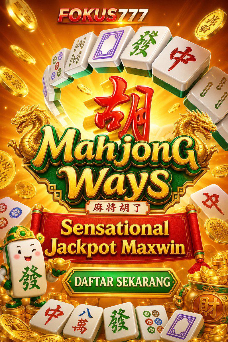 Mahjong Ways · FOKUS777